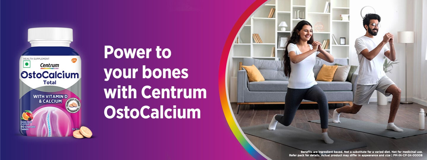 Power to your bones with centrum OstoCalcium Power to your bones with centrum OstoCalcium